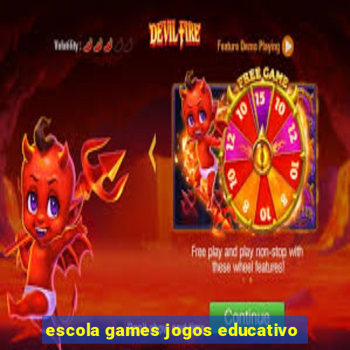 escola games jogos educativo